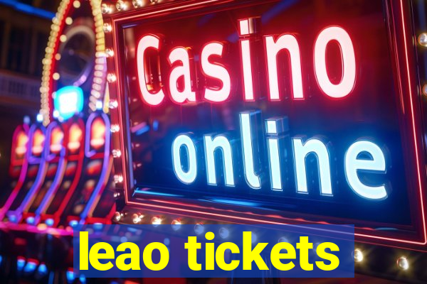 leao tickets